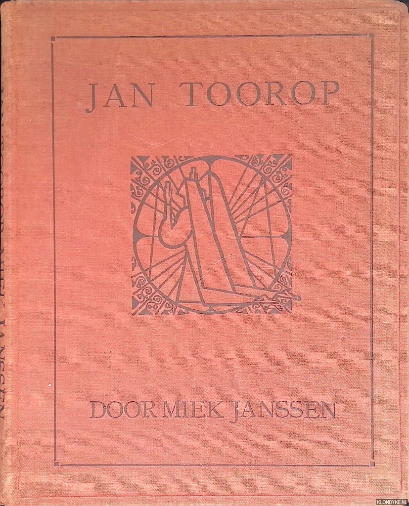 Janssen, Miek - Schets over het leven en enkele werken van Jan Toorop