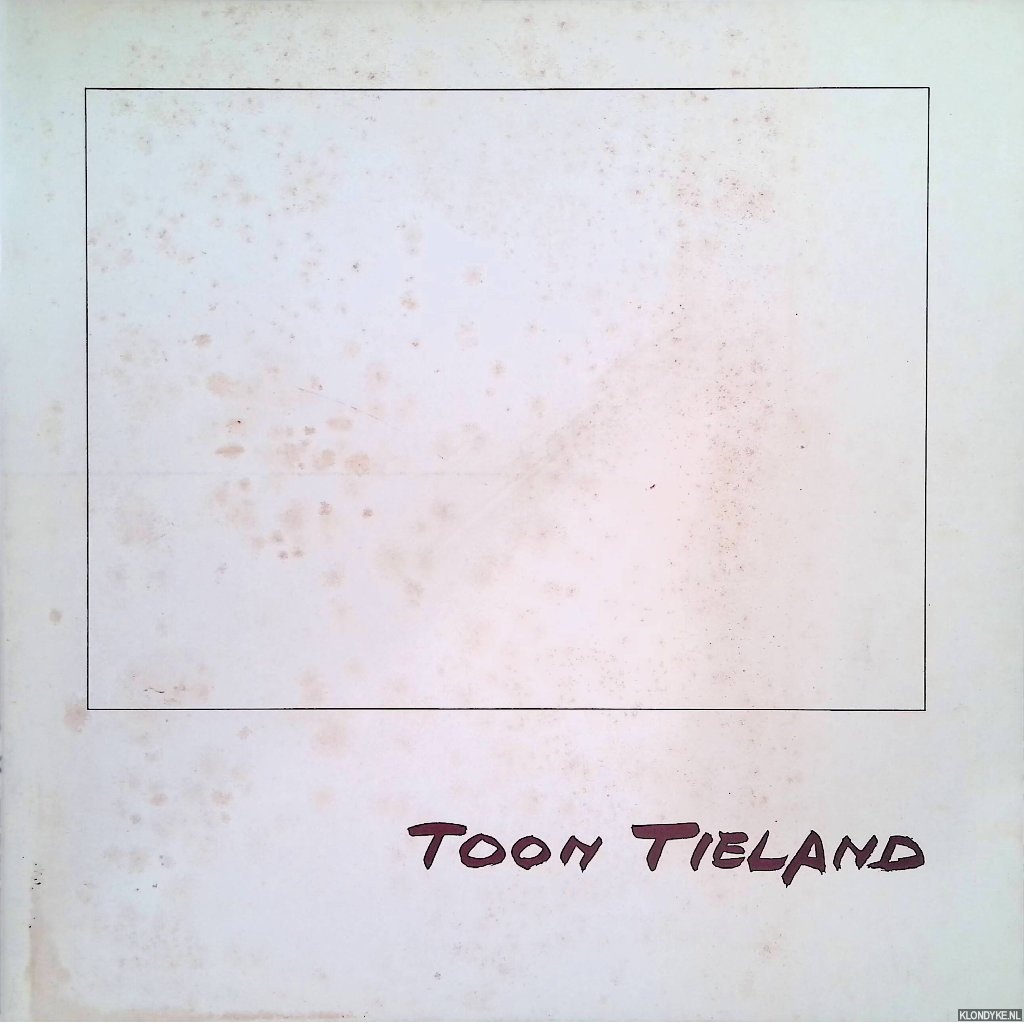 Dirkzwager, Meinie & Hille Dirkzwager & Keimpe L. Koopmans - Toon Tieland *GESIGNEERD*