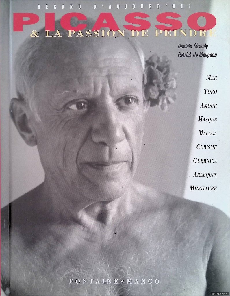 Giraudy, Danile - Picasso et la passion de peindre