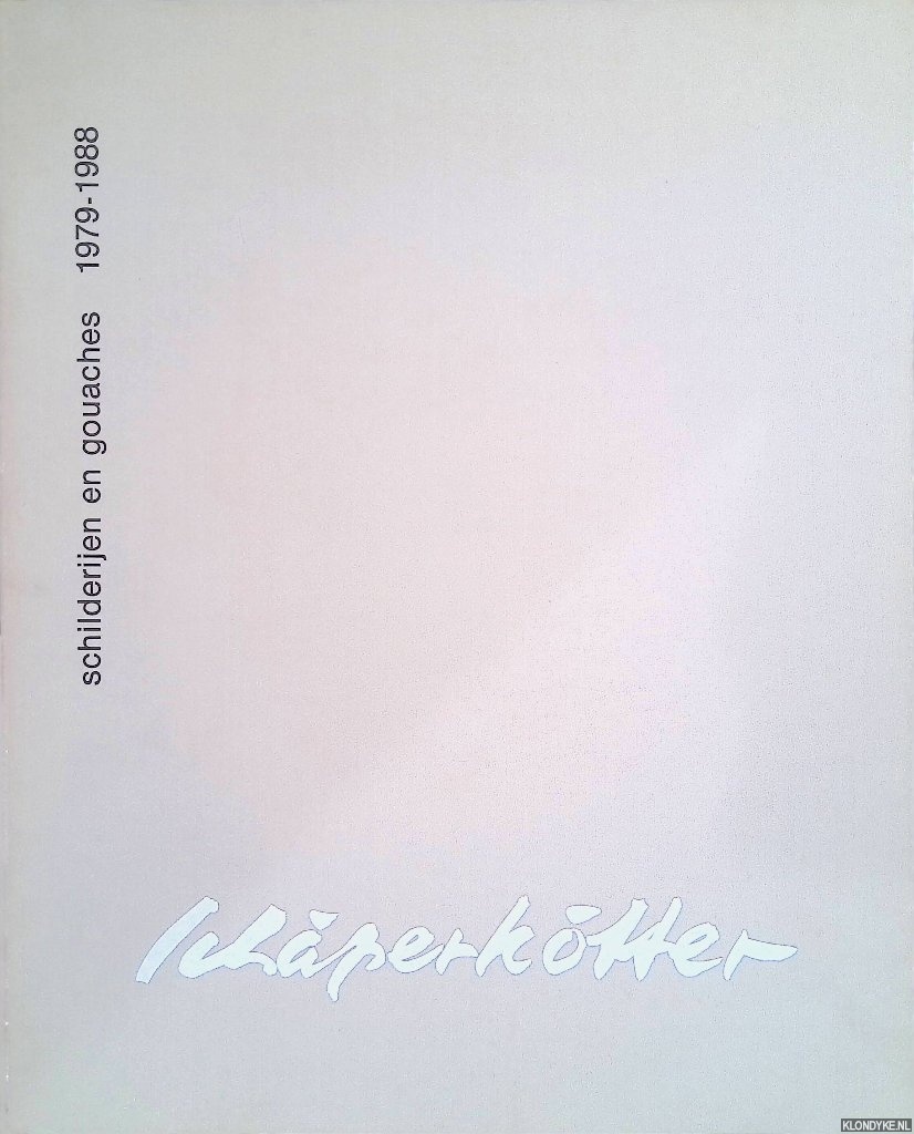 Duister, Frans & Lei Alberigs - Gerard Schperktter: schilderijen en gouaches 1979 - 1988