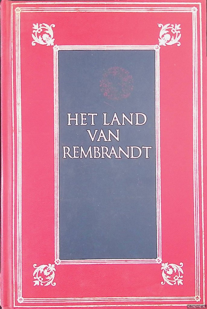 Busken, Huet Conrad - Het land van Rembrandt. Studies over de Noordnederlandsche beschaving in de zeventiende eeuw