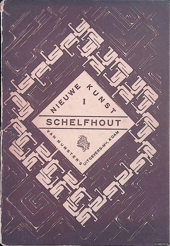Huebner, M.F. (ingeleid door) - Nieuwe Kunst I: Lodewijk Schelfhout