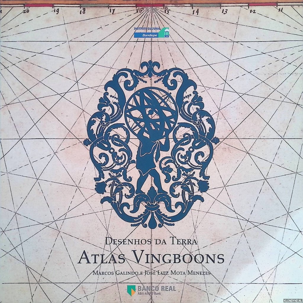 Galindo, Marcos & Jos Luiz Mora Menezes - Desenhos da Terra. Atlas Vingboons