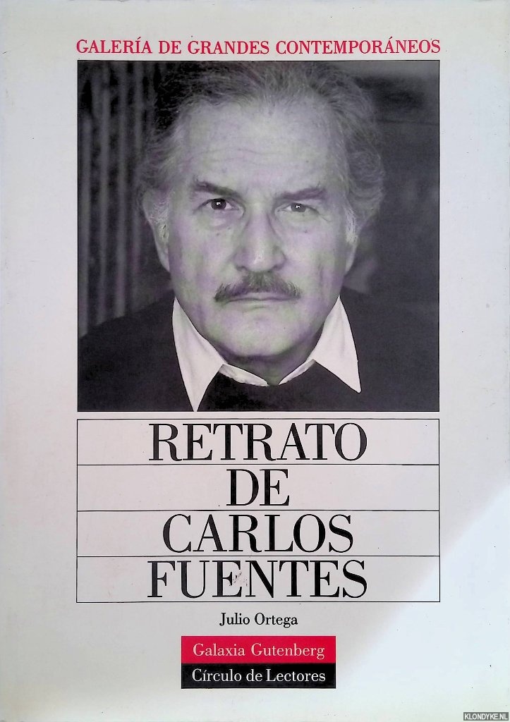Ortega, Julio - Retrato de Carlos Fuentes