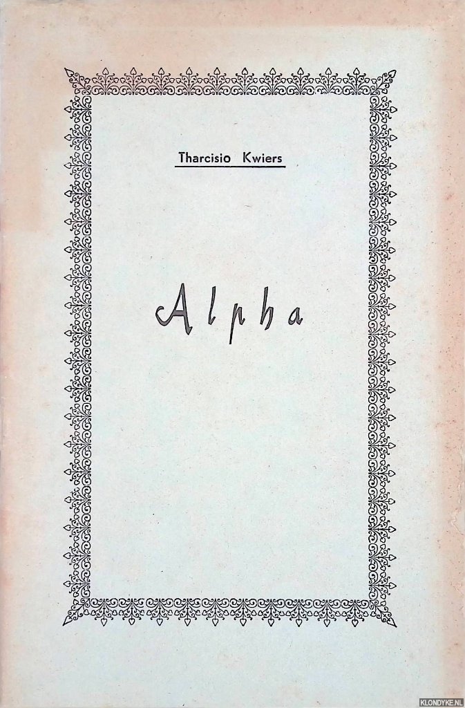 Kwiers, Tharcisio - Alpha