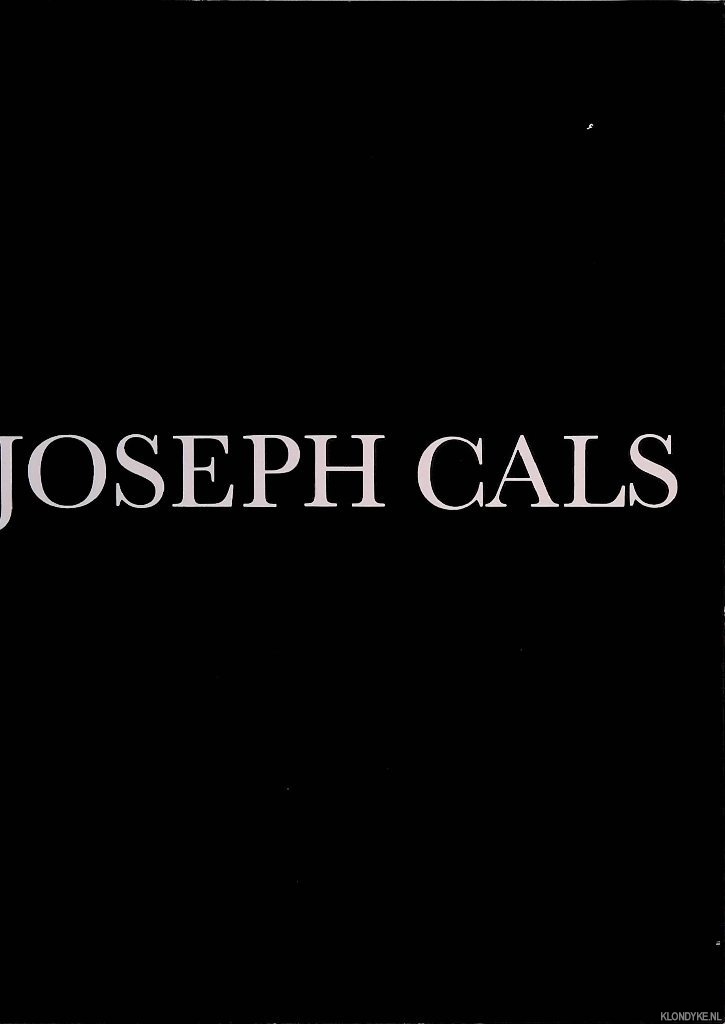 Voorst van Beest, P.B. van - Joseph Cals: Tentoonstelling / Exhibition 3-25 November 1984