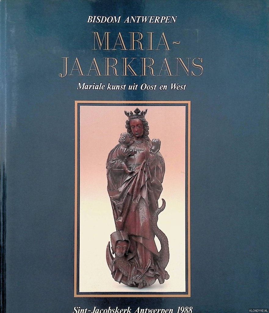 Watt, Marcel - en anderen - Maria-Jaarkrans: Mariale kunst uit Oost en West