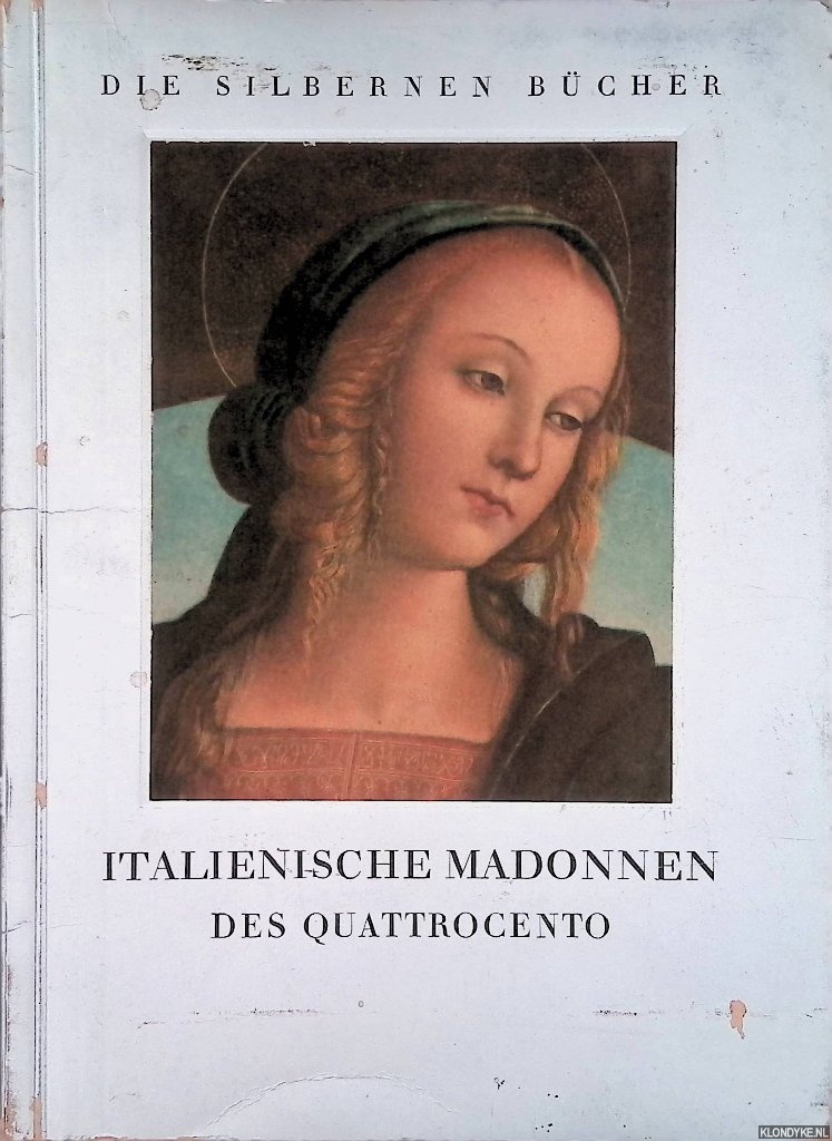Manacorda, Guido - Italienische Madonnen des Quattrocento *SIGNED*