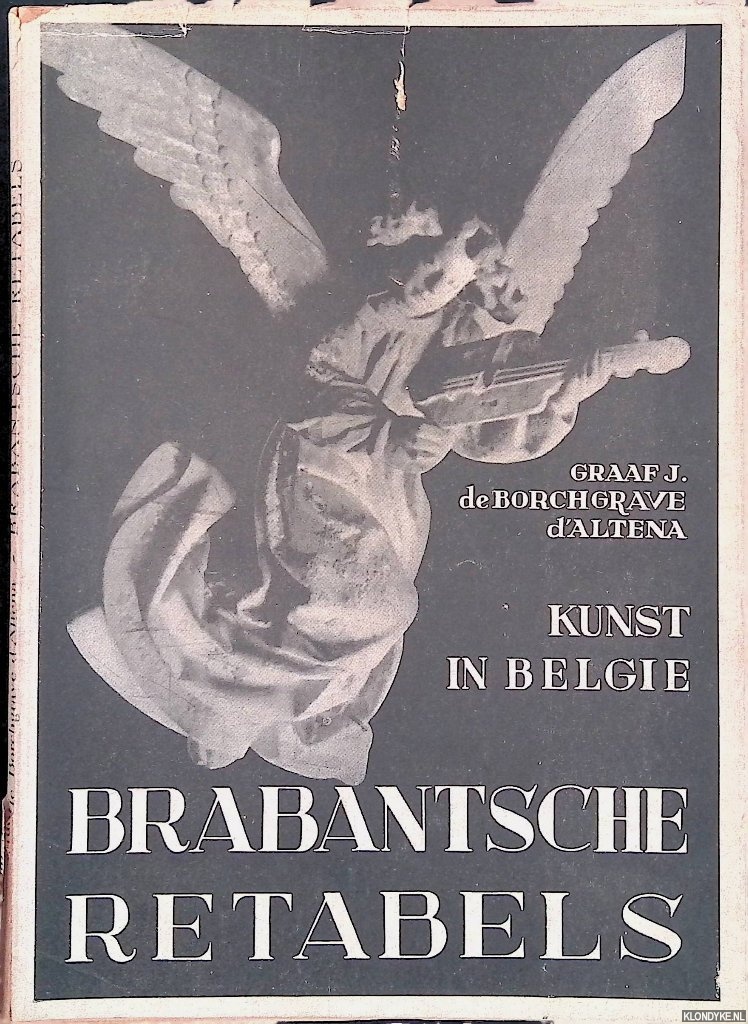 Borchgrave Altena, J. de - Kunst in Belgi: Brabantsche retabels