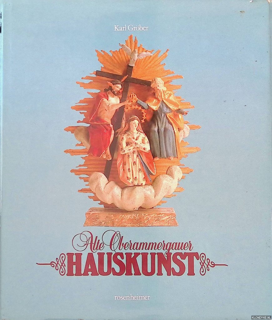 Grber, Karl & Paul Sessner: - Alte Oberammergauer Hauskunst