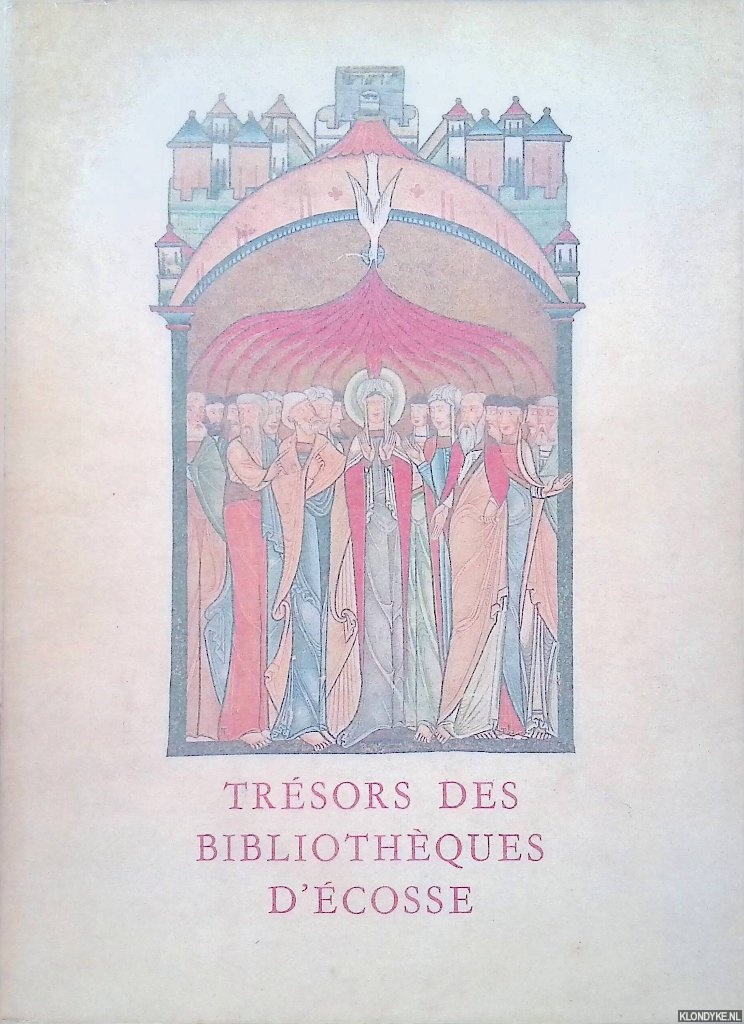 Beattie, William (avant-propos) - Trsors des Bibliothques d'Ecosse. Exposition