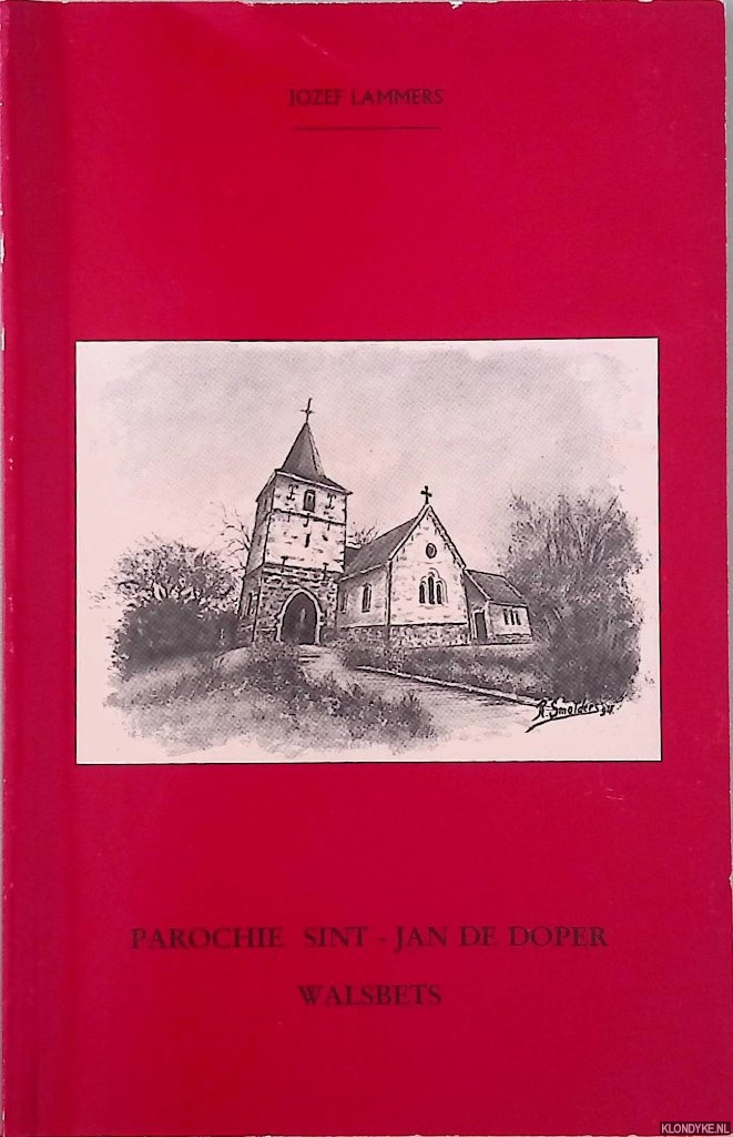 Lammers, Jozef - Parochie Sint-Jan de Doper Walsbets