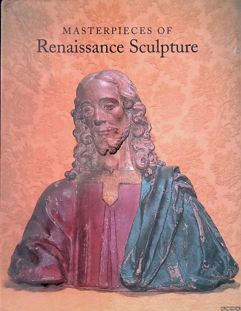 Hall, Michael (Preface) - Masterpieces of Renaissance Sculpture