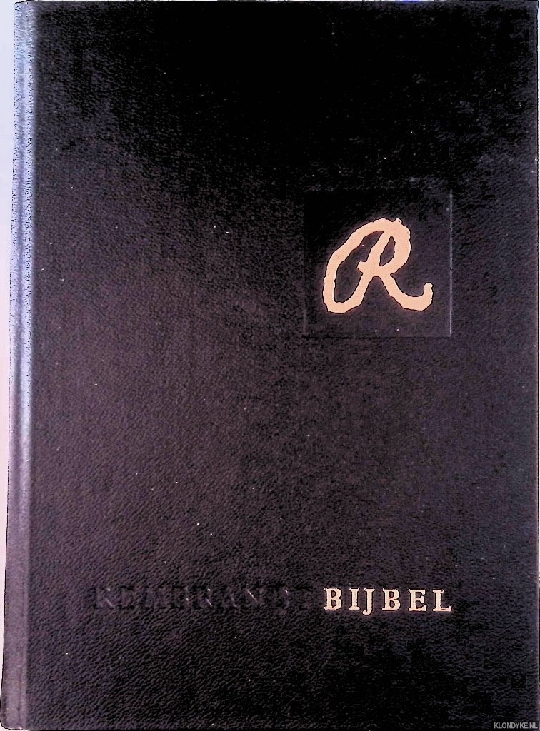 Rijn, Rembrandt van - Rembrandtbijbel. In de vertaling van het Nederlandsch Bijbelgenootschap met reproducties naar werken van Rembrandt Harmenszoon van Rijn