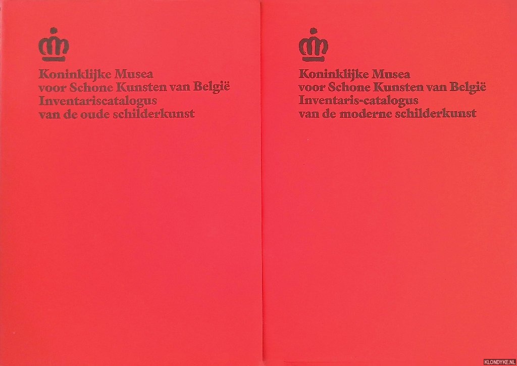 Roberts- Jones, Philippe (inleiding) - Koninklijke Musea voor Schone Kunsten van Belgi. Inventariscatalogus van de oude schilderkunst; Inventariscatalogus van de moderne schilderkunst (2 delen)