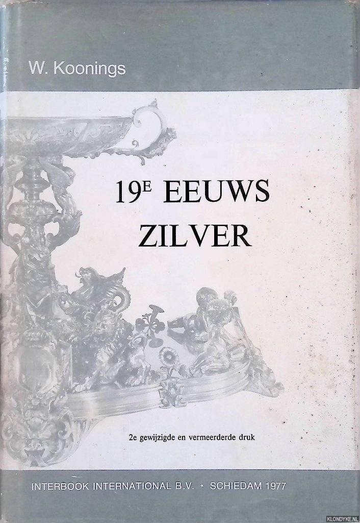 Koonings, W. - 19e eeuws zilver
