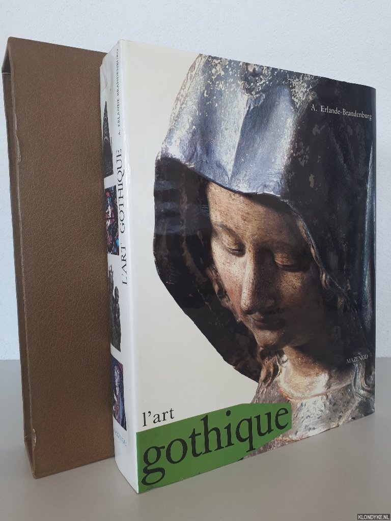 Erlande-Brandenburg, Alain - L'art gotique