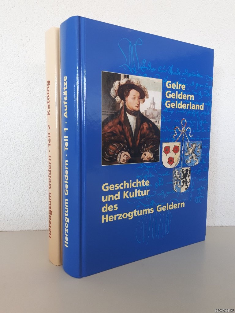 Coelen, Peter van der - Gelre - Geldern - Gelderland. Geschichte und Kultur des Herzogtums Geldern & Das goldene Zeitalter des Herzogtums Geldern. Geschichte, Kunst und Kultur im 15. und 16. Jahrhundert (2 volumes)