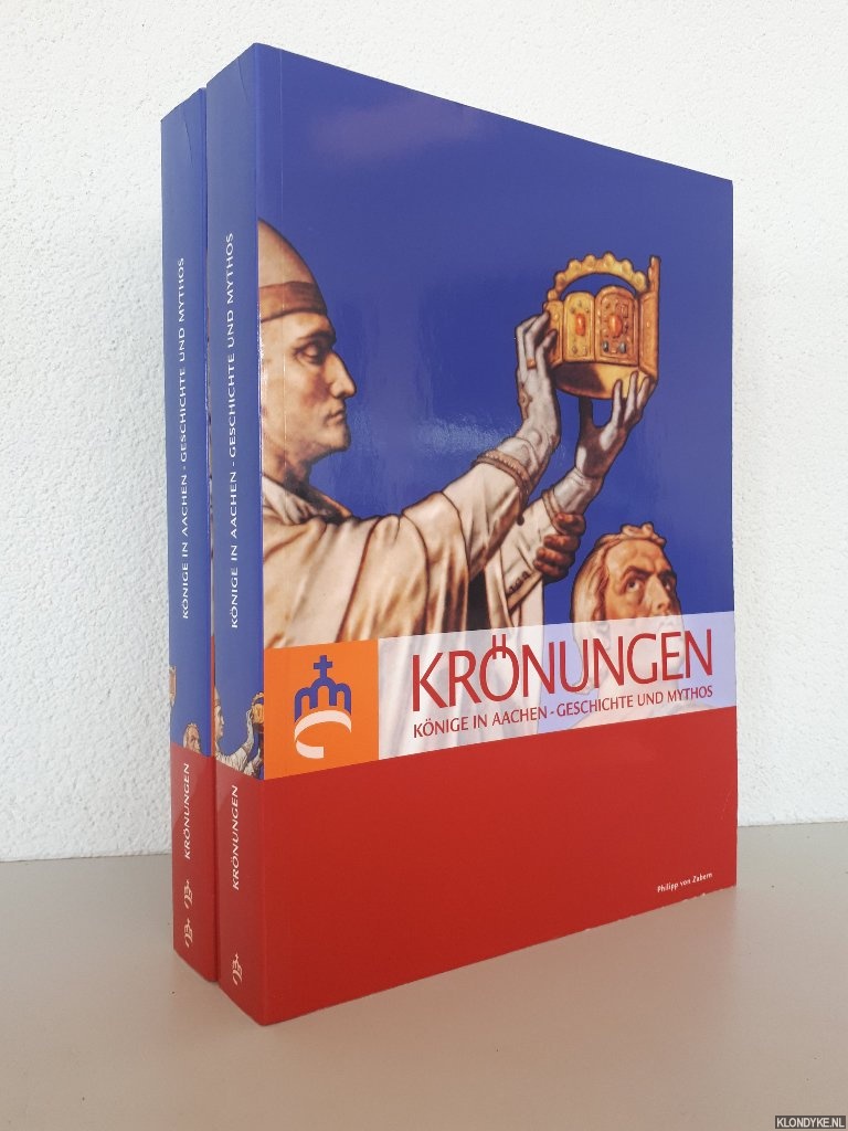 Kramp, Mario - Krnungen. Knige in Aachen - Geschichte und Mythos