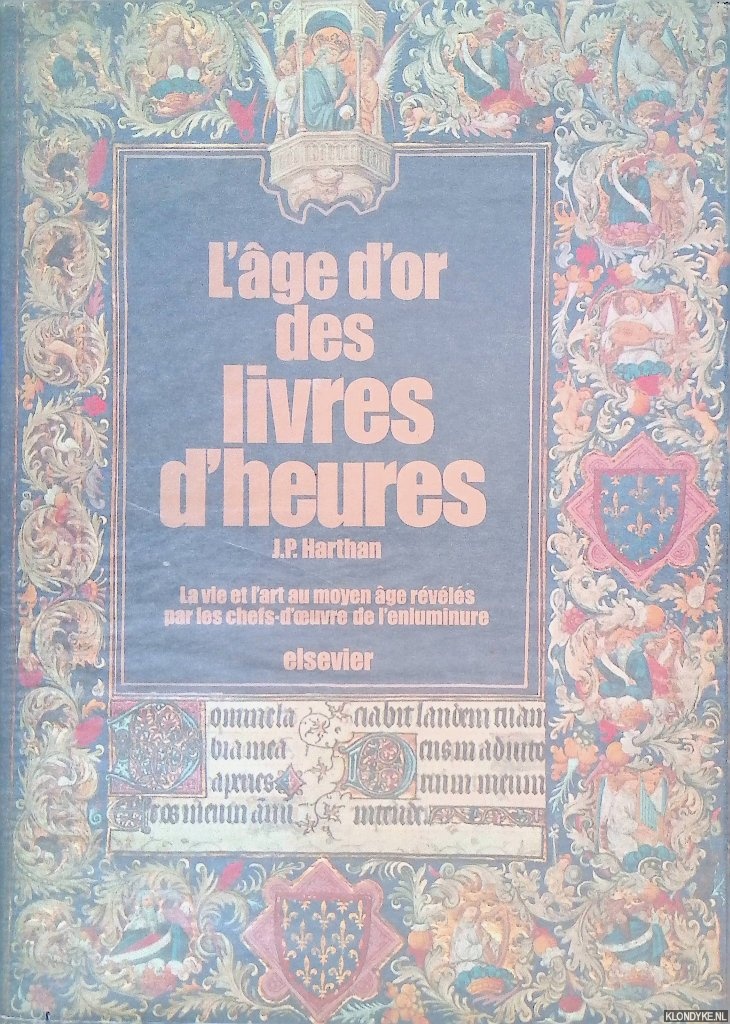 Harthan, J.P. - L'ge d'or des livres d'heures