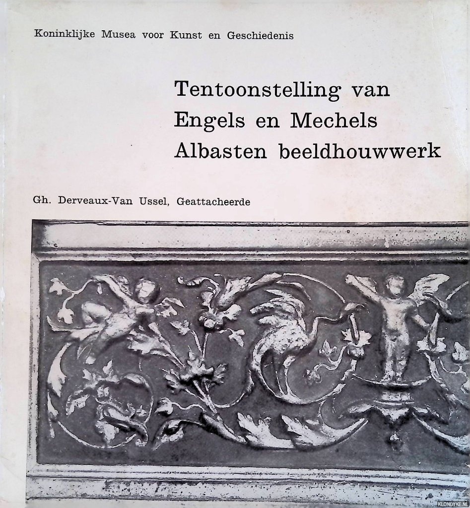 Derveaux- van Ussel, Gh. - Tentoonstelling van Engels en Mechels albasten beeldhouwwerk