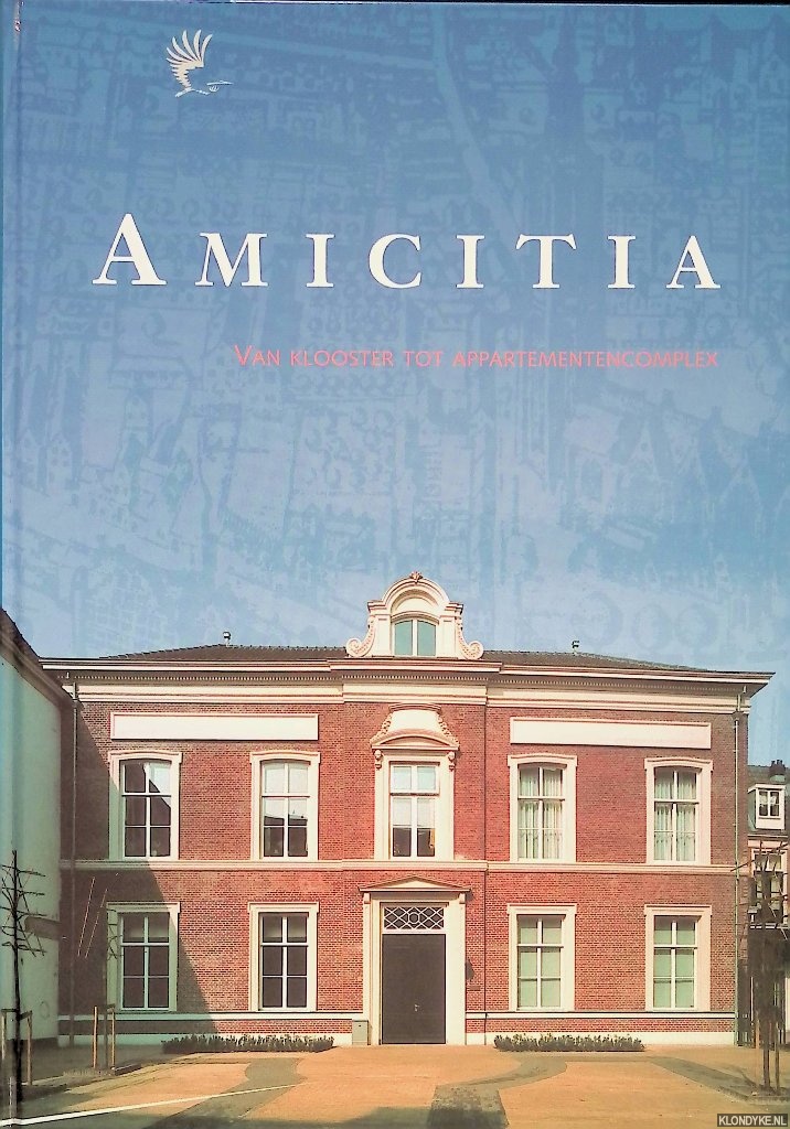 Veen, M.M.A. van - e.a. - Amicitia. Van klooster tot appartementencomplex