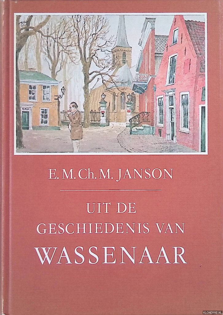 Jansen, E.M.Ch.M. - Uit de geschiedenis van Wassenaar