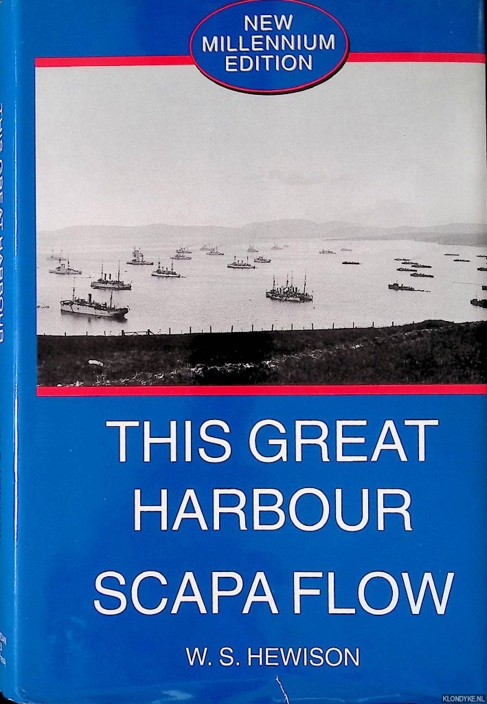 Hewison, W.S. - This Great Harbour Scapa Flow