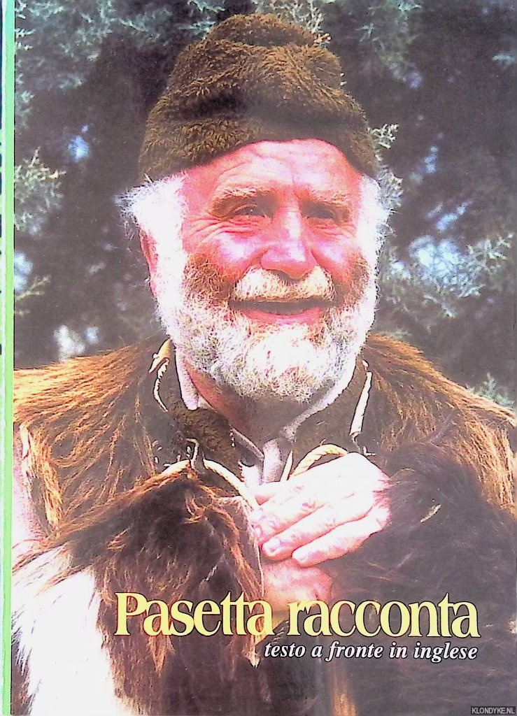Savastano, Cosimo (preface) - Pasetta racconta, consiglia, sogna scrive poesie / Pasetta tells, gives, advises dreams and writes poetries *SIGNED*