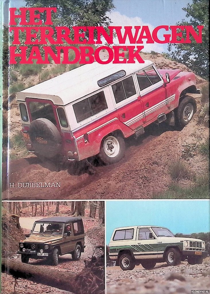 Dubbelman, H. - Het terreinwagen handboek