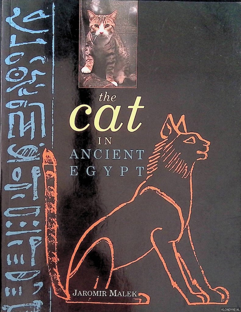 Malek, Jaromir - The cat in ancient Egypt
