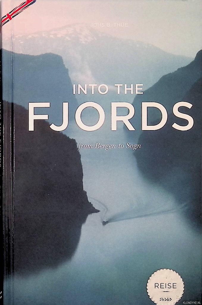 Thue, Johs B. - Into the Fjords From Bergen to Sogn