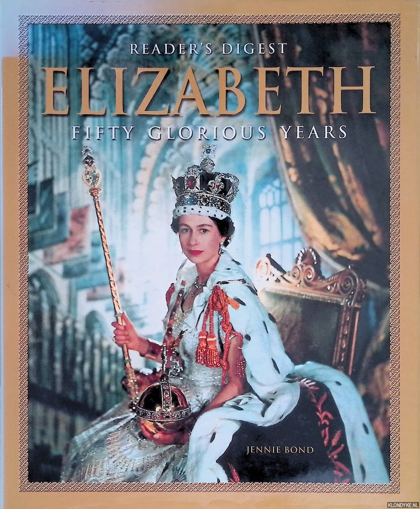 Bond, Jennie - Elizabeth: Fifty Glorious Years