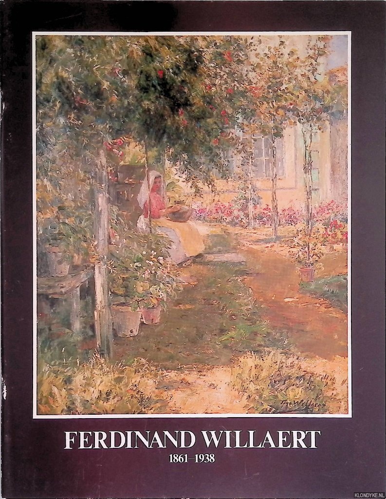 Collard, Jacques - a.o. - Ferdinand Willaert 1861-1938