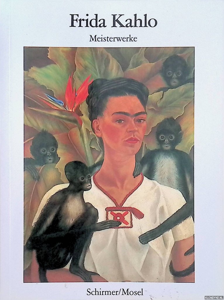 Waberer, Keto von - Frida Kahlo. Meisterwerke