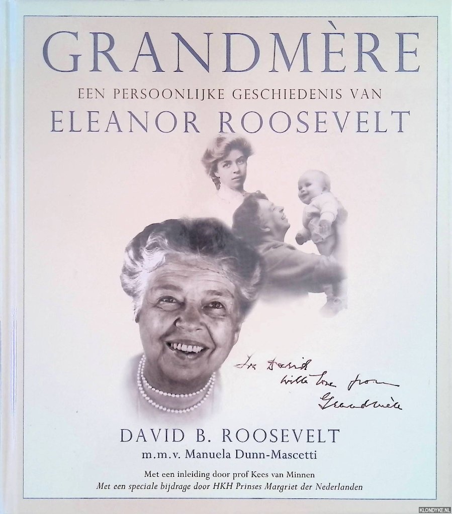Roosevelt, David B. - Grandmere. Een persoonlijke geschiedenis van Eleanor Roosevelt