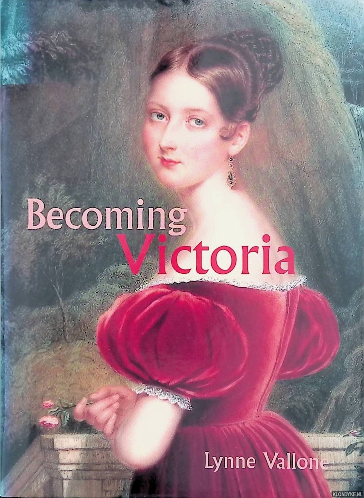 Vallone, Lynne - Becoming Victoria