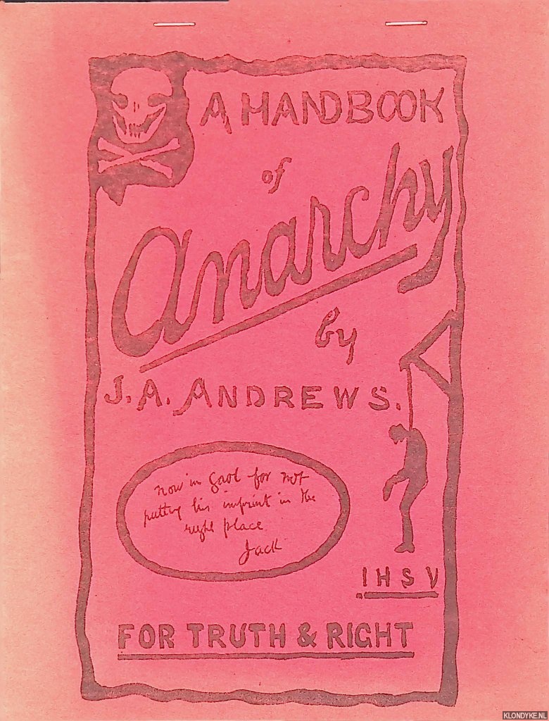 Jong, Rudolf de & Homme J. Wedman & Jan P. Janzen & Tineke Boerema - Tentoonstelling over de geschiedenis van het anarchisme