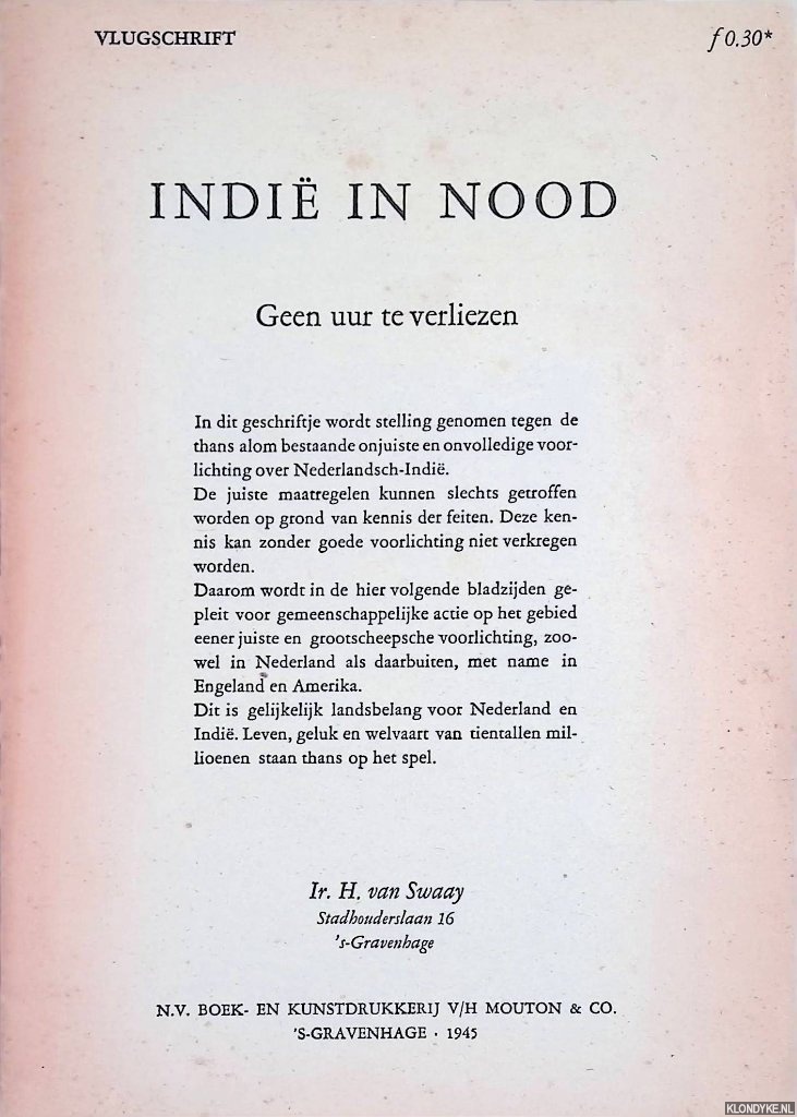 Swaay, H. van - Indie in nood. Geen uur te verliezen