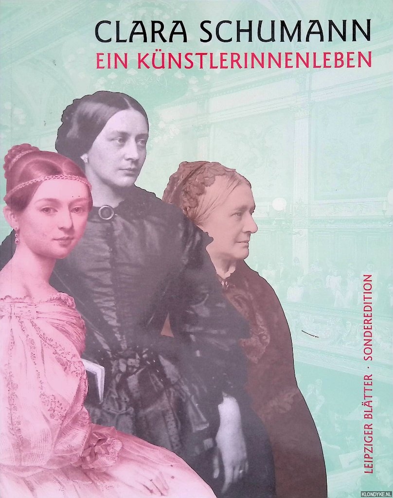 Falling, Frances - a.o. - Clara Schumann: Ein Knstlerinnenleben