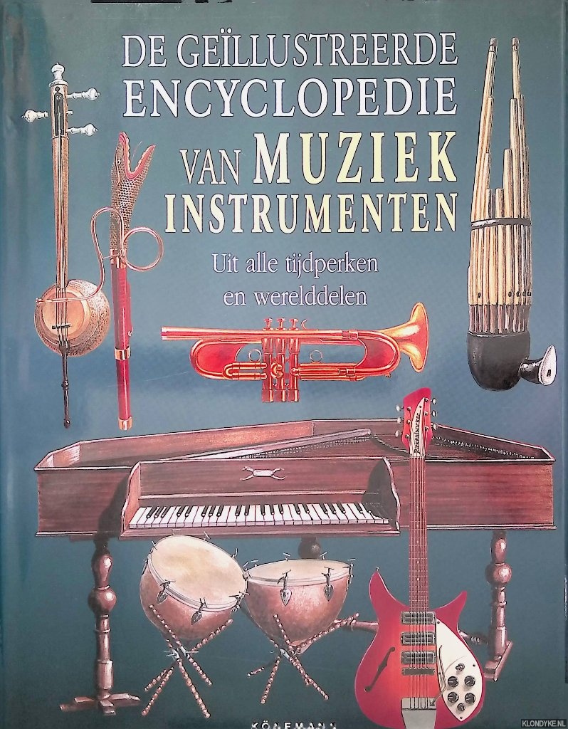 Abrashev, Bozhidar - De geillustreerde encyclopedie van muziekinstrumenten. Uit alle tijdperken en werelddelen