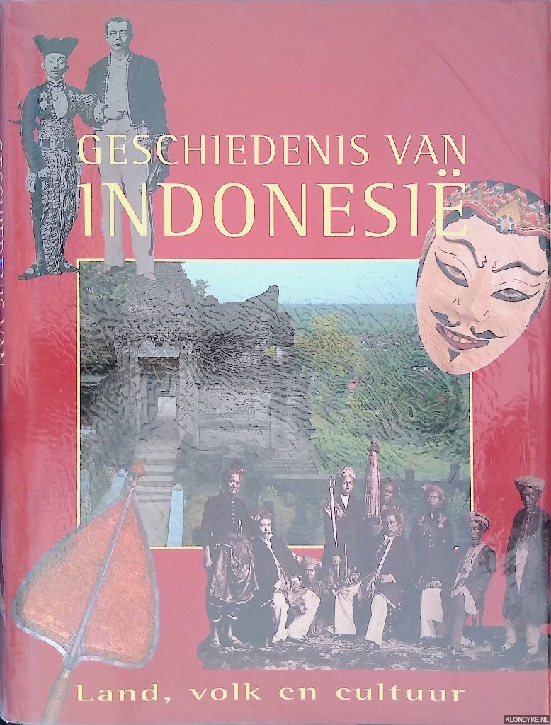 Miksic, Dr. John - Geschiedenis van Indonesi: land, volk en cultuur