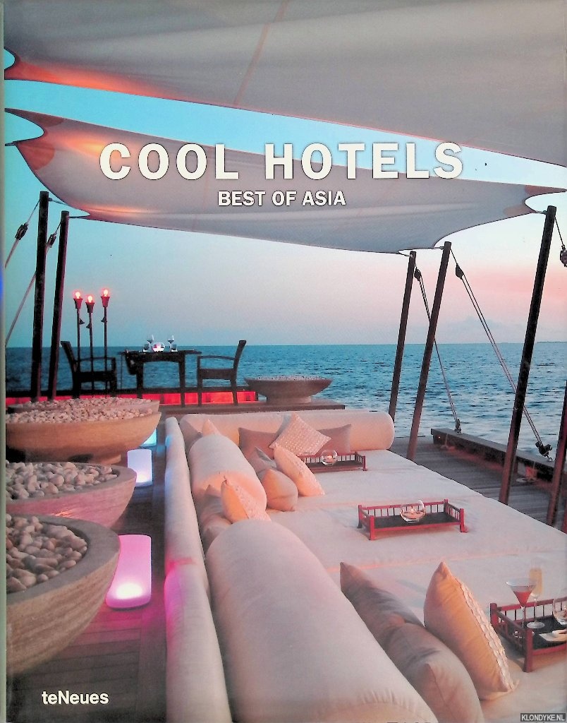 Kunz, Martin - Cool Hotels: Best of Asia