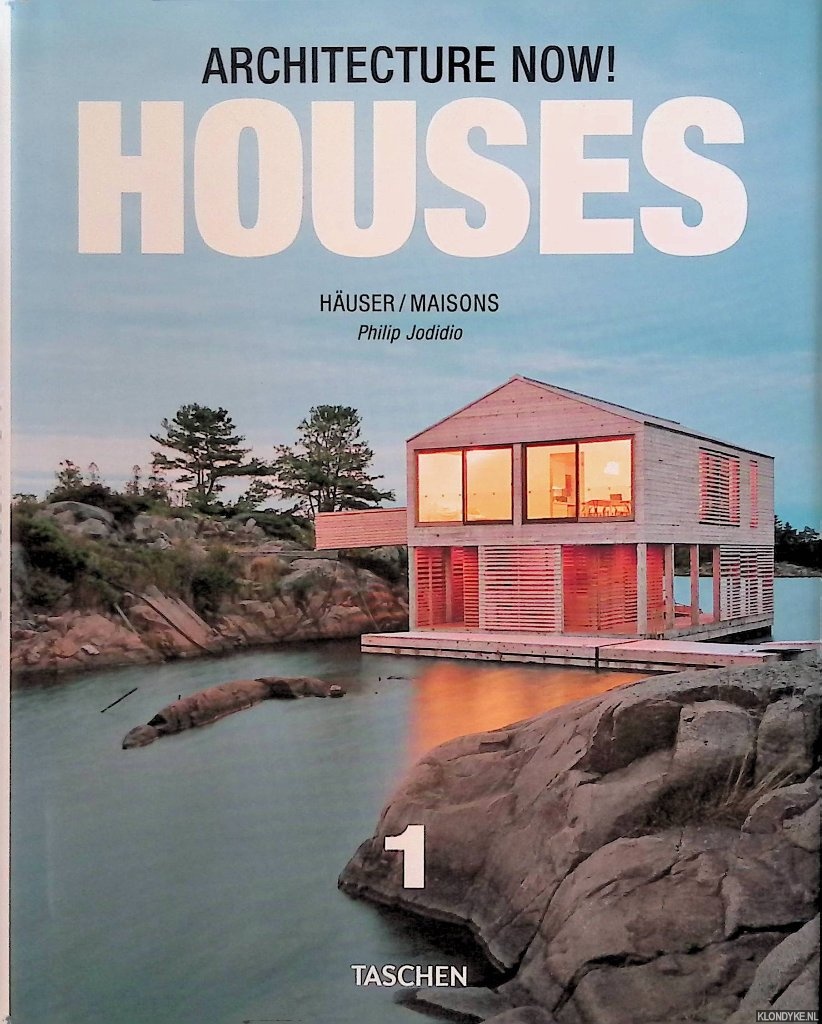 Jodidio, Philip - Architecture Now! Houses / Huser / Maisons