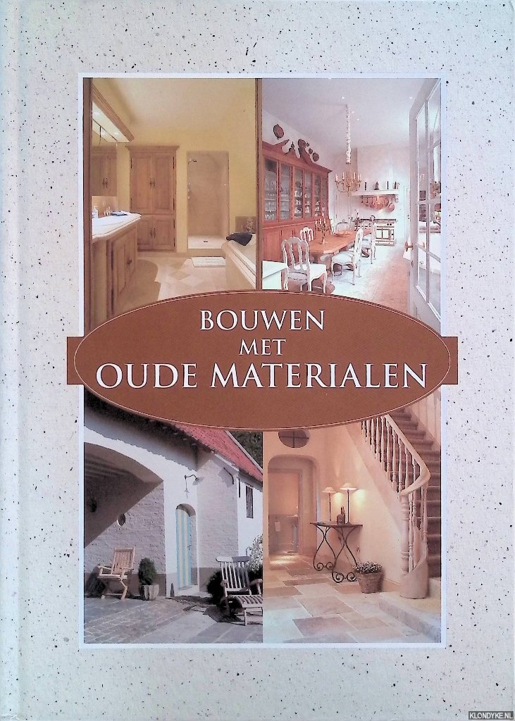 Pauwels, Wim - Bouwen met oude materialen