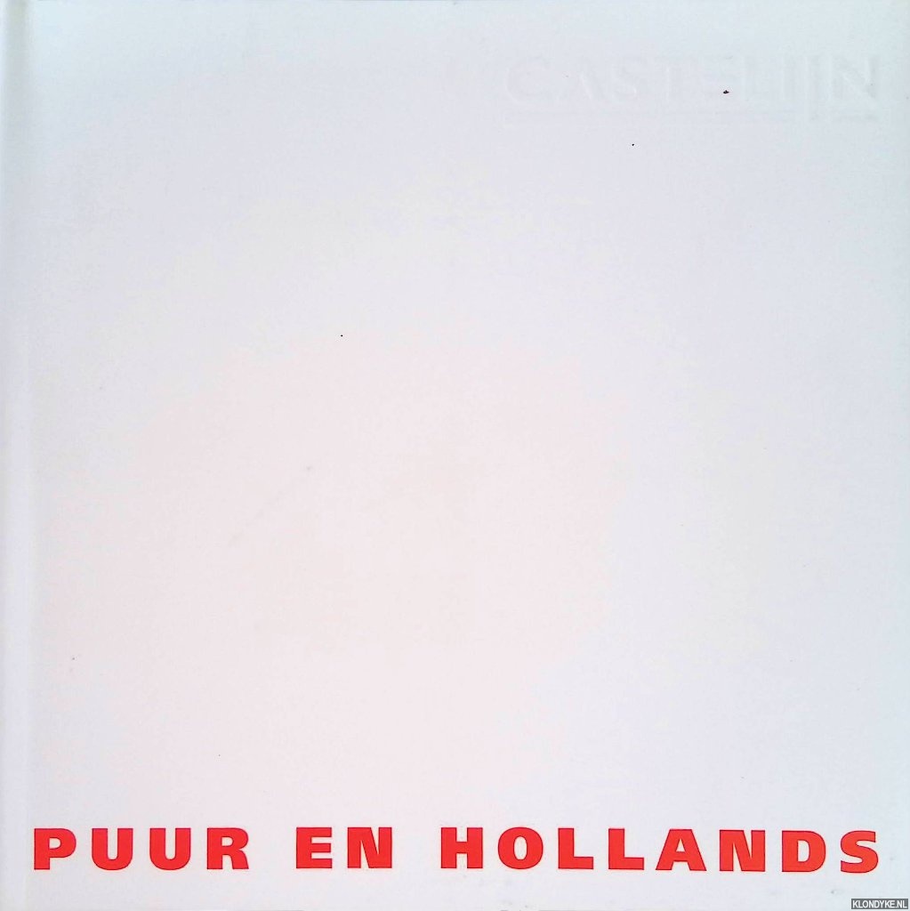 Diverse auteurs - Castelijn projecten: Puur en Hollands 3