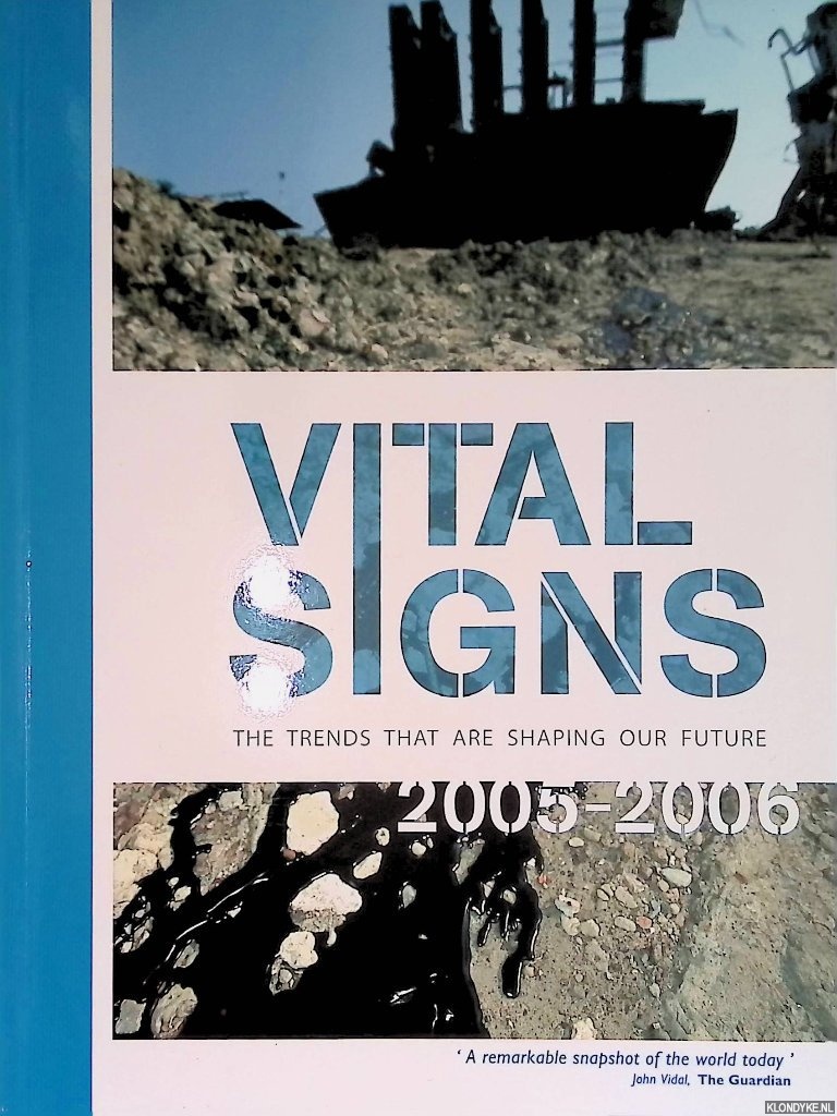 Mastny, Lisa - a.o. - Vital Signs 2005-2006: The Trends that are Shaping our Future