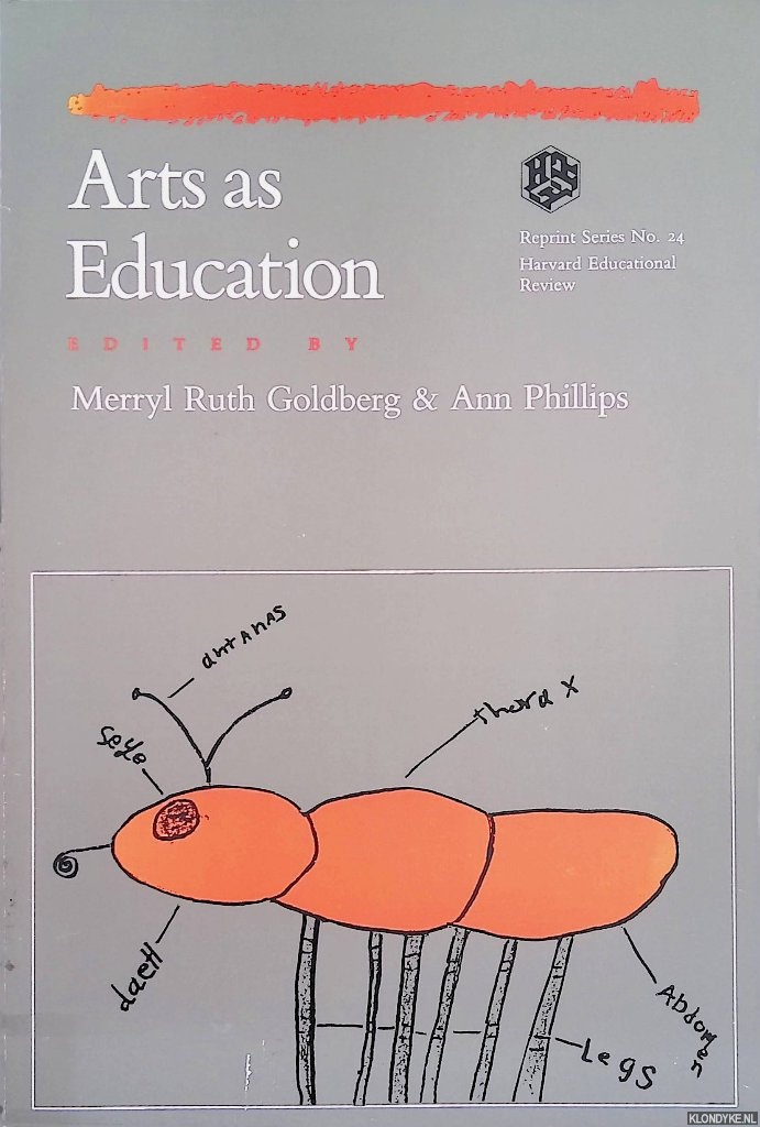 Goldberg, Merryl Ruth & Ann Philips - Arts As Education