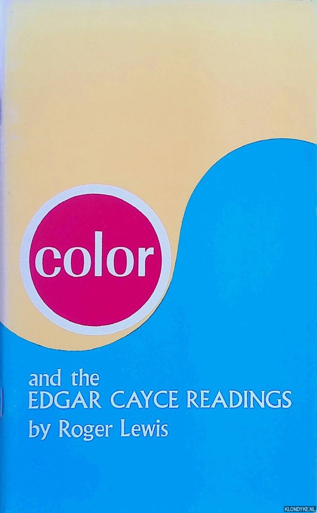 Lewis, Roger - Color and the Edgar Cayce readings