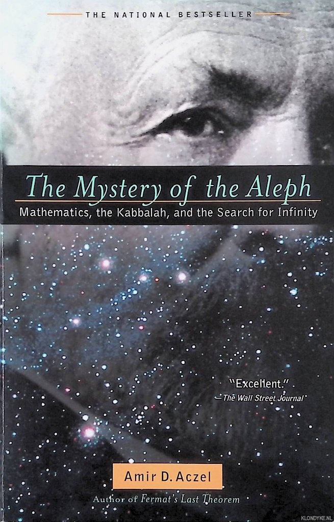 Azcel, Amir D. - The Mystery of the Aleph: Mathematics, the Kabbalah and the Search for Infinity